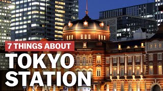 7 Things to know about Tokyo Station  japanguidecom [upl. by Macegan993]