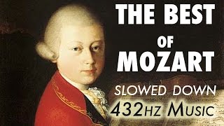 The Best Of Mozart  Slowed Down  432Hz  45 Hours [upl. by Ttennaj]