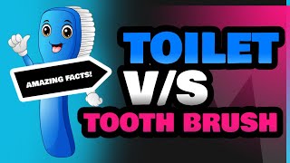 Toilet and Tooth Brush [upl. by Gnanmos]