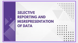 Selective reporting and misrepresentation of data [upl. by Ihcego]