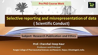 Selective reporting and misrepresentation of data  Scientific Conduct [upl. by Mcclees]