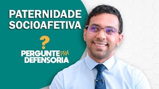 Paternidade socioafetiva O que é Como fazer o reconhecimento [upl. by Rowland709]